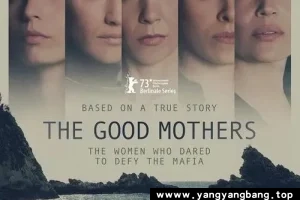 意大利《好母亲/The Good Mothers》意大利语中字[MP4/6.89GB]阿里云网盘下载
