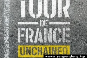 纪录片《环法自行车赛：逆风飞驰/Tour de France: Unchained》超高清1080P电影视频合集[MP4/7.65 GB]百度云网盘下载